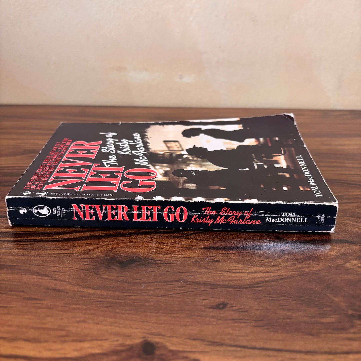 Never Let Go The Story of Kristy McFarlane, Tom MacDonnell 1988 Seal Non-Fiction Paperback