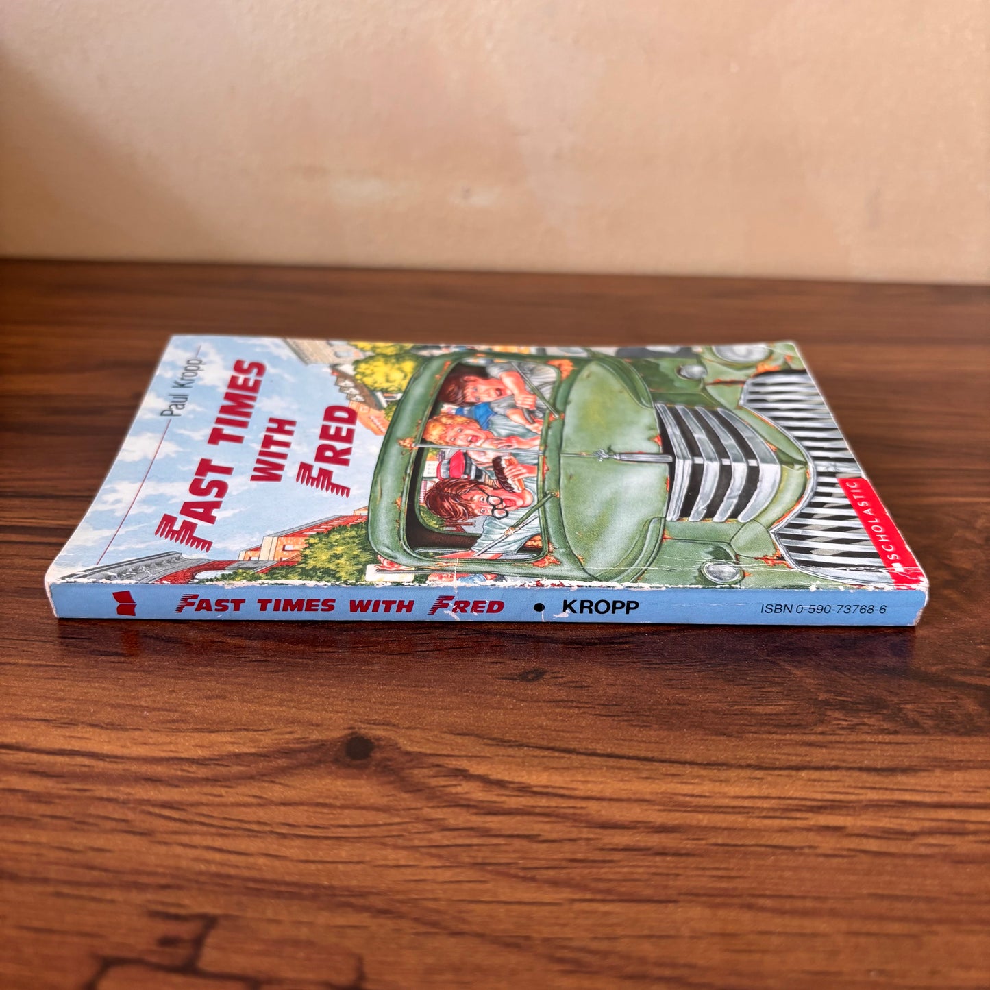 Fast Times with Fred by Paul Kropp (Justin, Jay-Jay and the Juvenile Dinkent) - 1986 Scholastic Teen Paperback