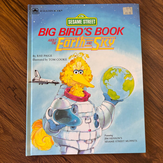 1985 hardcover children’s book featuring Big Bird and the Sesame Street Muppets exploring earth, sky, and nature. Classic 80s educational book with colorful illustrations and retro charm.