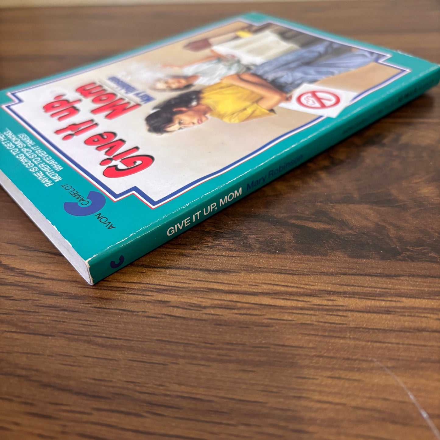 Give It Up, Mom by Mary Robinson (1992 Avon Camelot Paperback - Anti-Smoking Teen Novel)