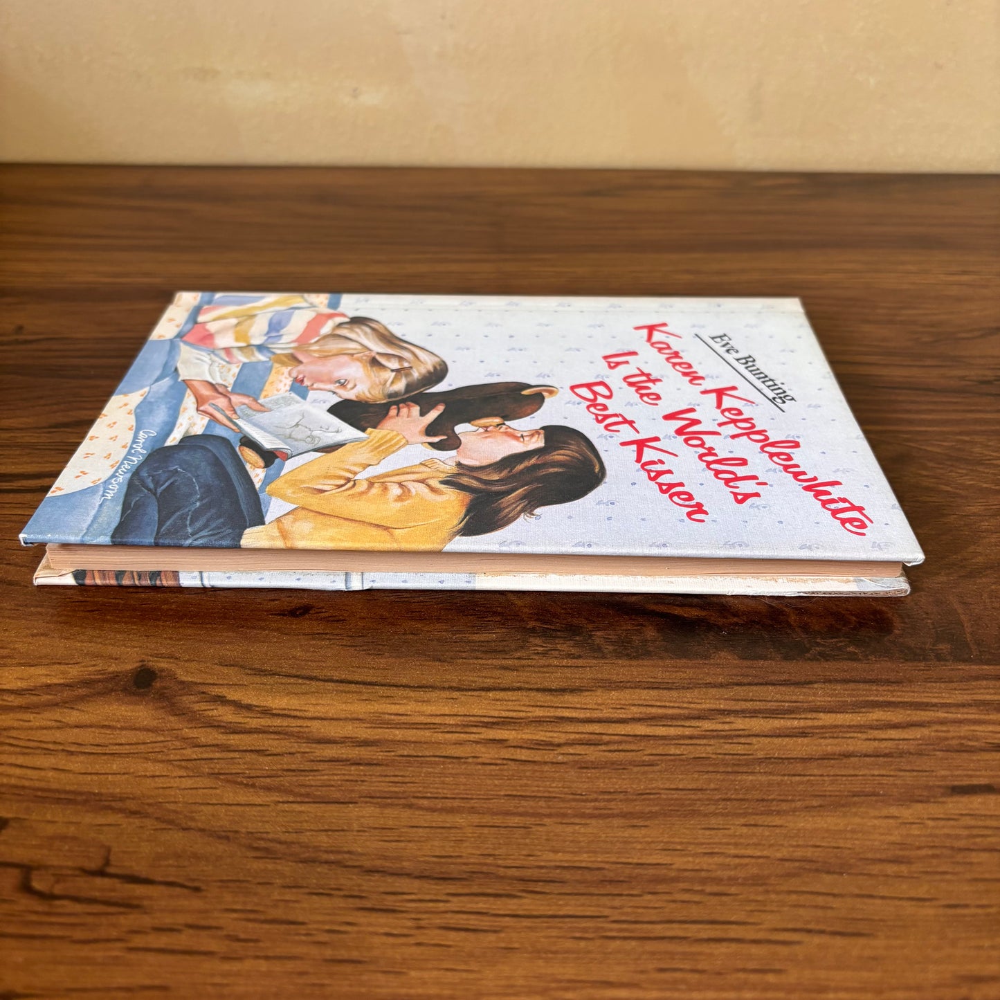 Karen Kepplewhite Is the Worlds Best Kisser, Eve Bunting 1983 Hardcover Clarion Books