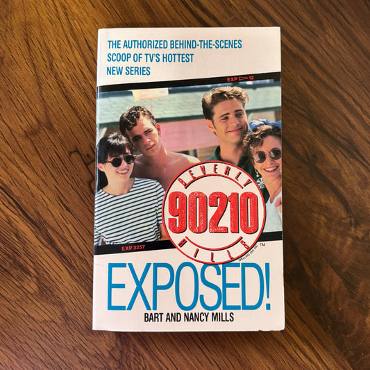 90210: Exposed by Bart and Nancy Mills, 1991 Harper YA TV tie-in paperback based on Beverly Hills 90210, teen drama and scandal