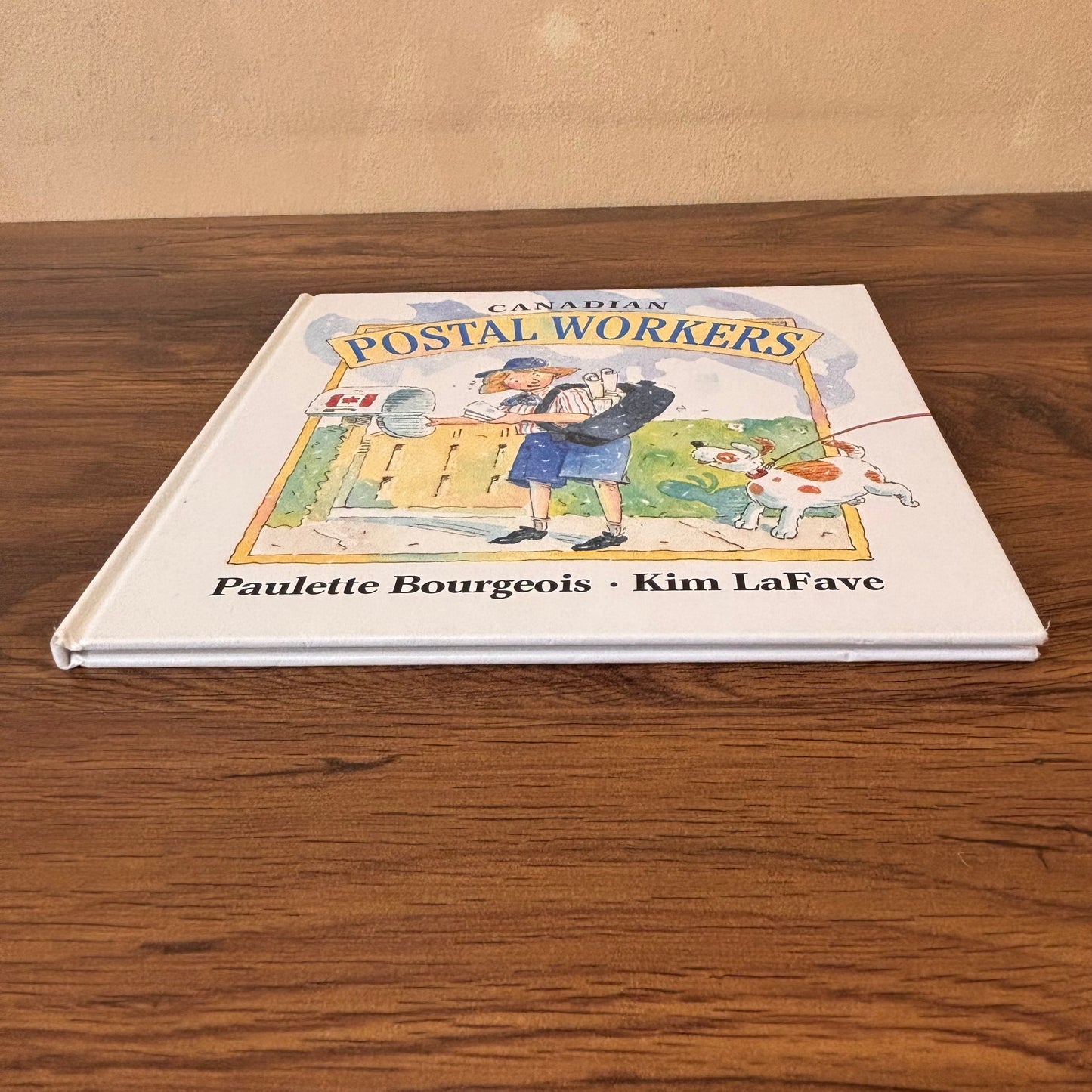 Canadian Postal Workers Paulette Bourgeois, Kim LaFave Kids Can Press 1992 Hardcover