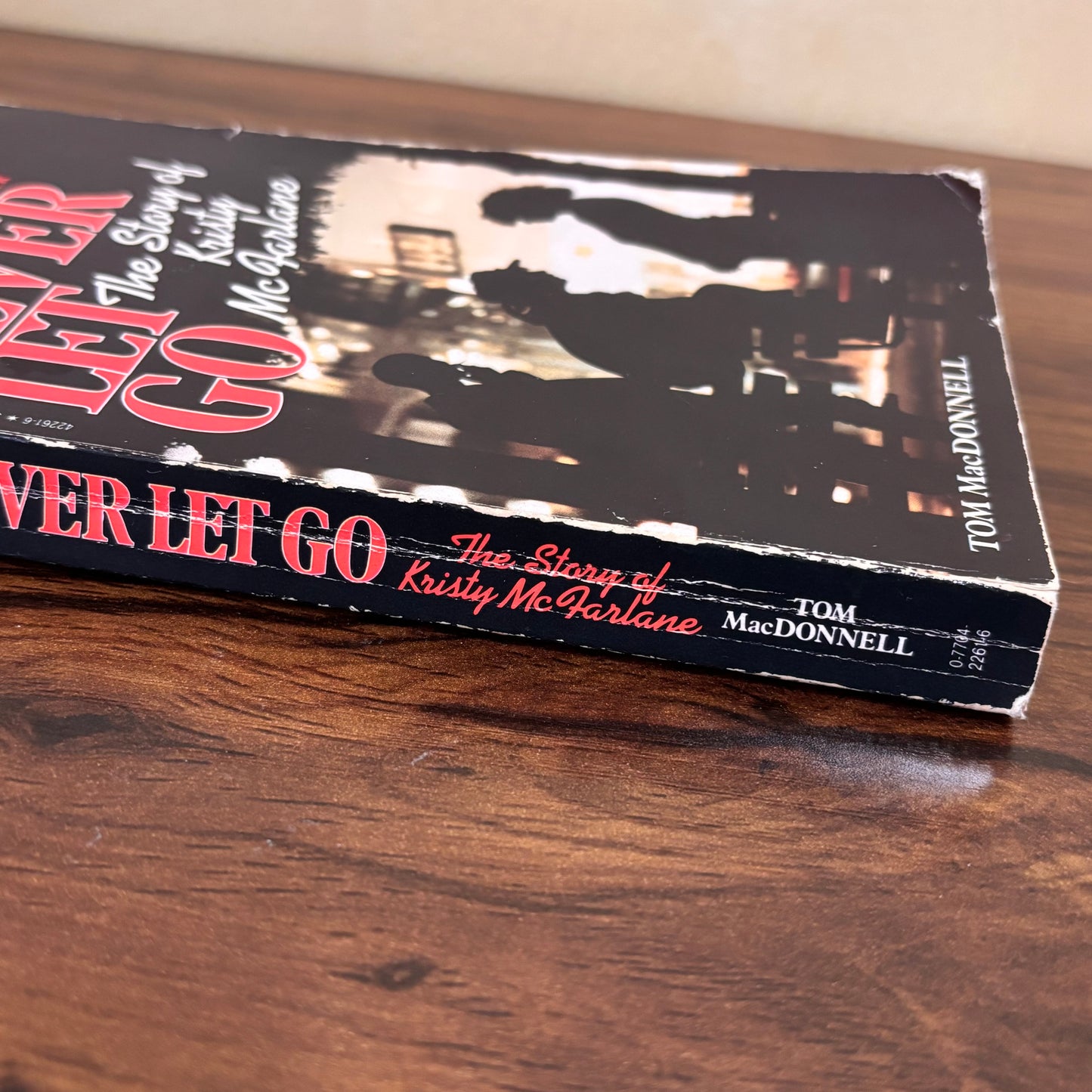 Never Let Go The Story of Kristy McFarlane, Tom MacDonnell 1988 Seal Non-Fiction Paperback