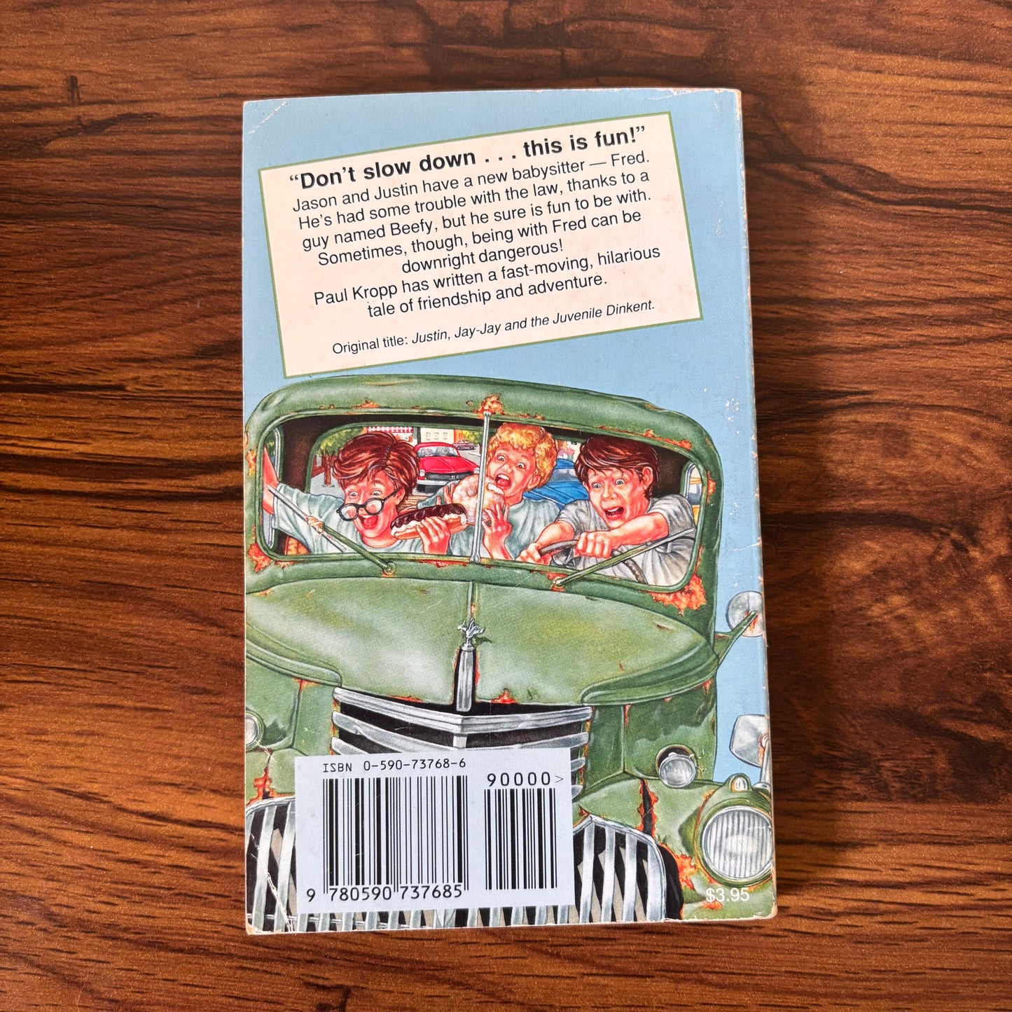 Fast Times with Fred by Paul Kropp (Justin, Jay-Jay and the Juvenile Dinkent) - 1986 Scholastic Teen Paperback