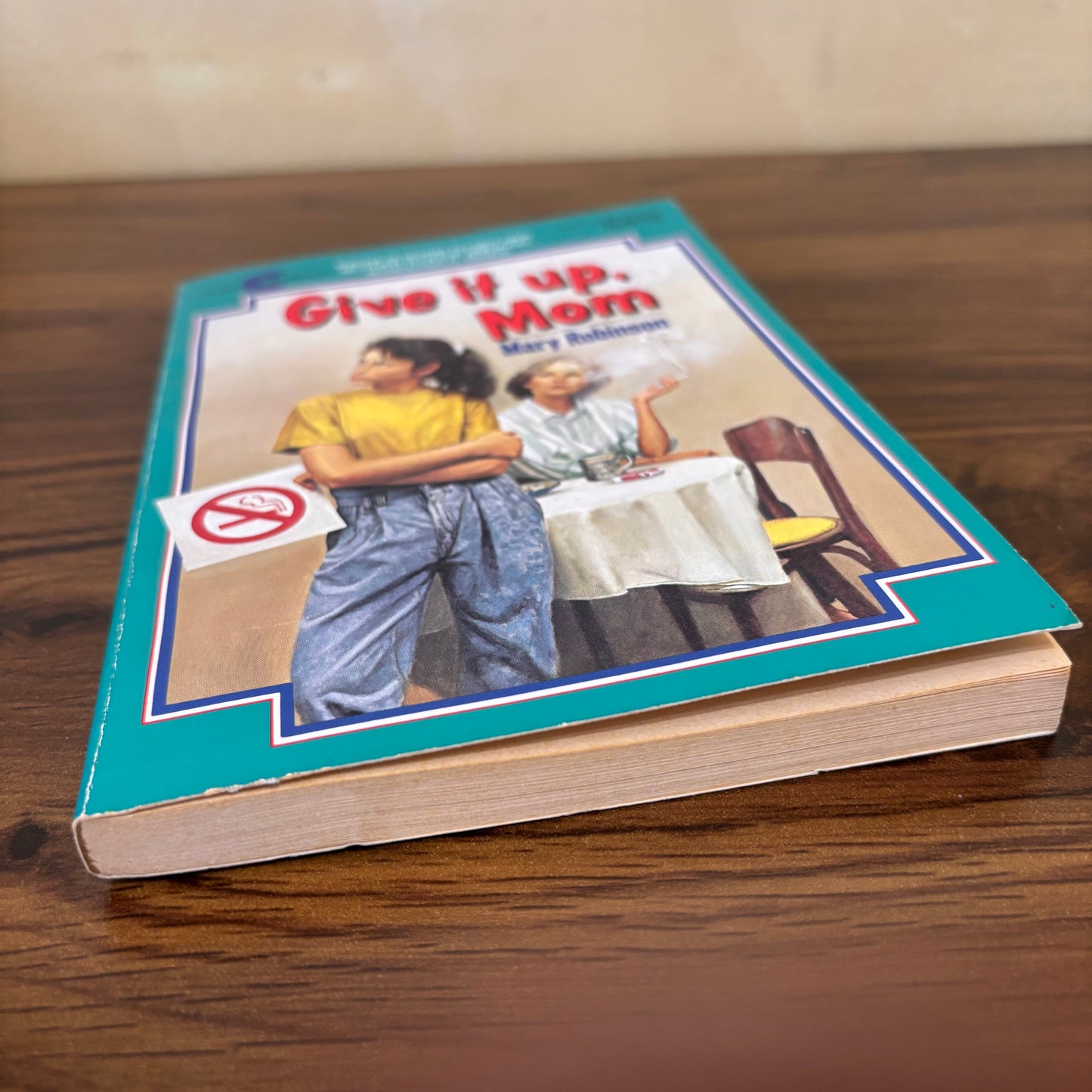 Give It Up, Mom by Mary Robinson (1992 Avon Camelot Paperback - Anti-Smoking Teen Novel)