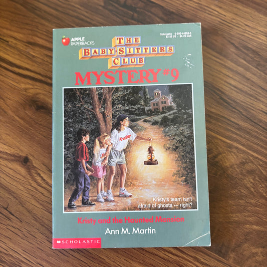 The Baby-Sitters Club Mystery #9: Kristy and the Haunted Mansion by Ann M. Martin - 1993 Scholastic paperback edition, a thrilling mystery where Kristy and the Baby-Sitters Club uncover spooky secrets in a haunted mansion!