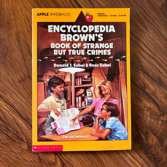 Encyclopedia Brown Strange But True Crimes book by Donald J. Sobol, 90s kids true crime paperback with weird real-life stories