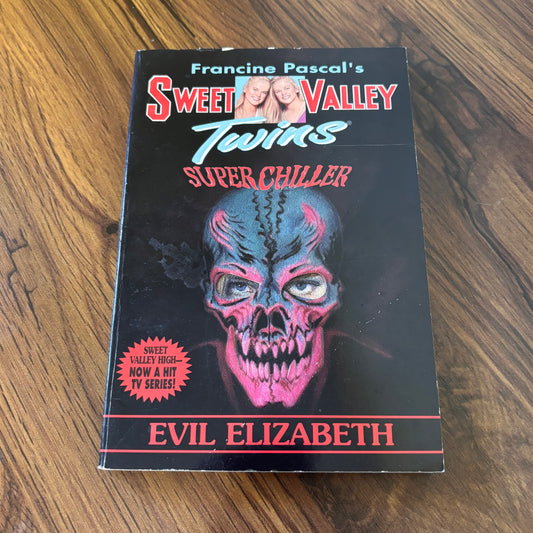 1995 Bantam paperback Evil Elizabeth, part of the Sweet Valley Twins Super Chiller series by Jamie Suzanne and Francine Pascal. 90s YA thriller featuring spooky twin drama and classic Sweet Valley nostalgia.