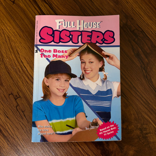 Full House Sisters: One Boss Too Many by Devra Speregen, 1999 Minstrel YA paperback based on the TV series, teen summer camp drama