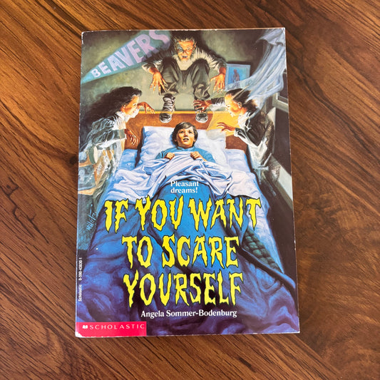 If You Want to Scare Yourself by Angela Sommer-Bodenburg, first Scholastic printing from 1990. A vintage kids' horror paperback featuring creepy short stories and haunted bedtime energy. Perfect for fans of 90s Halloween nostalgia. omgihadthat.com