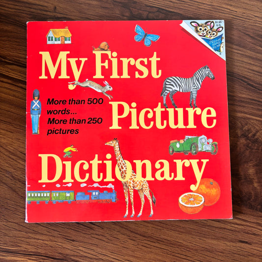My First Picture Dictionary by Katherine Howard and Huck Scarry. A 70s Please Read to Me Book packed with colorful illustrations and early learning charm