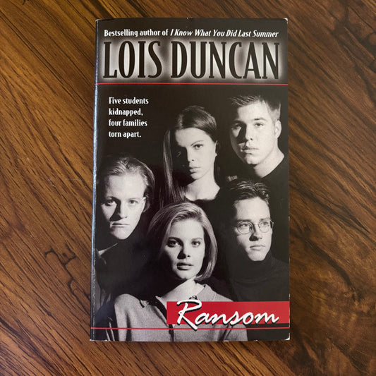 Ransom by Lois Duncan, 1990 Dell YA suspense thriller paperback about five kidnapped students and their fight to survive and escape