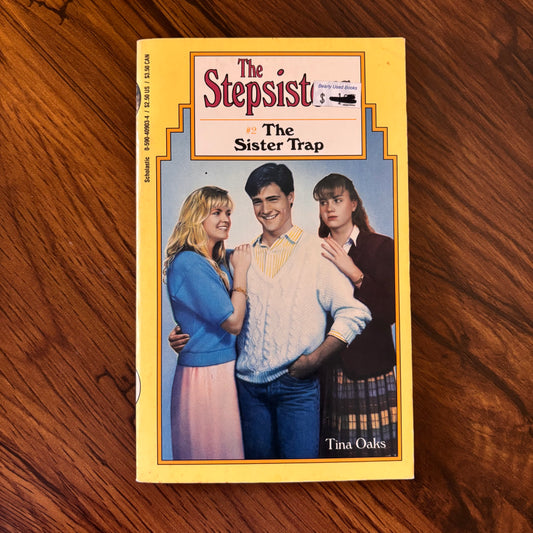 The Stepsisters #2: The Sister Trap by Tina Oaks, 1987 Scholastic YA paperback about blended families, rivalry, and teen drama