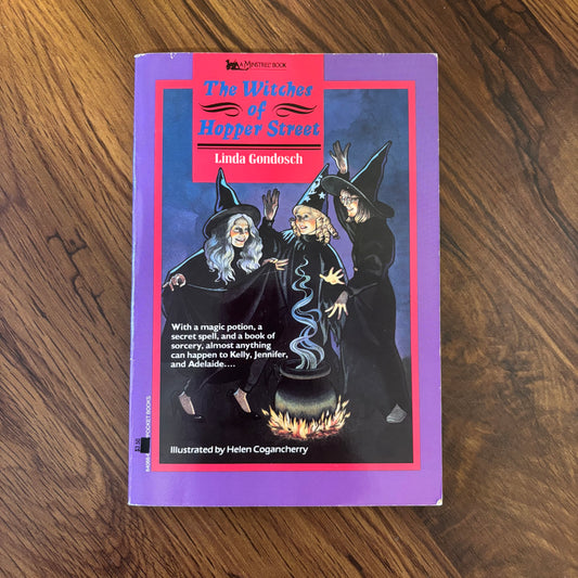 Vintage 1988 paperback The Witches of Hopper Street by Linda Gondosch, illustrated by Helen Cogancherry. Minstrel Book edition featuring nostalgic Halloween magic, childhood mischief, and secret covens. A retro classic for 80s kids and collectors. omgihadthat.com